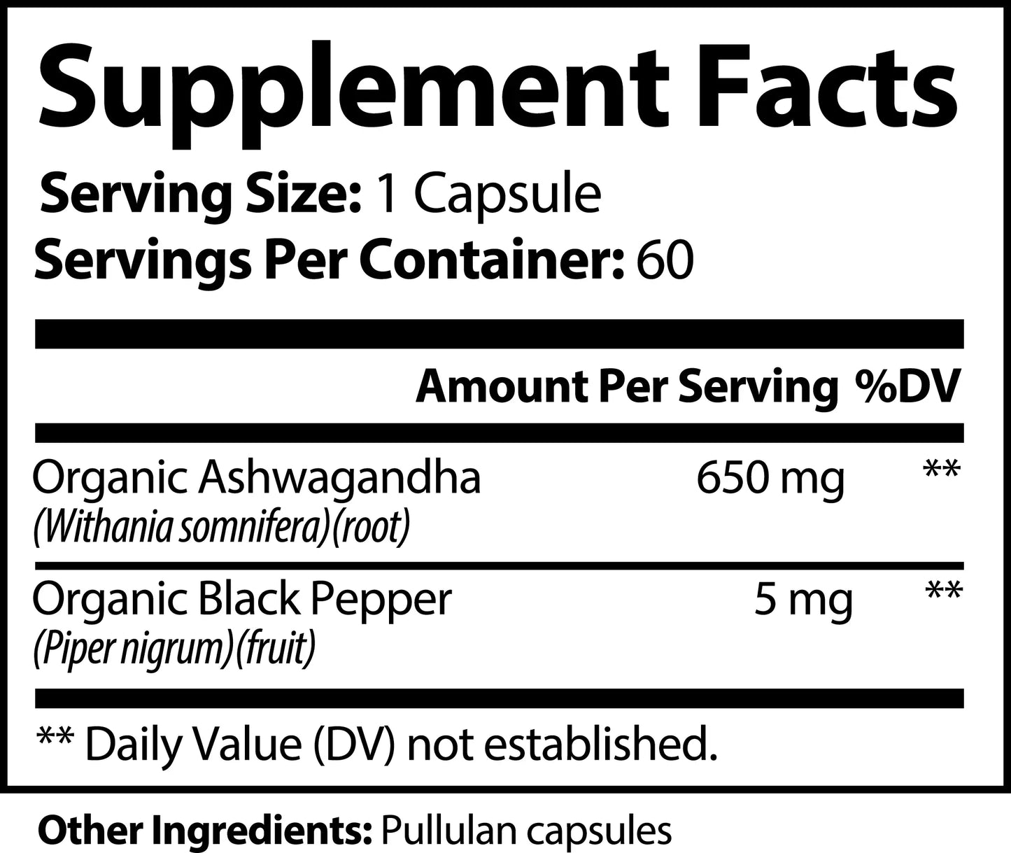 Ashwagandha Capsules Supplement Facts showing 650 mg organic root and 5 mg black pepper