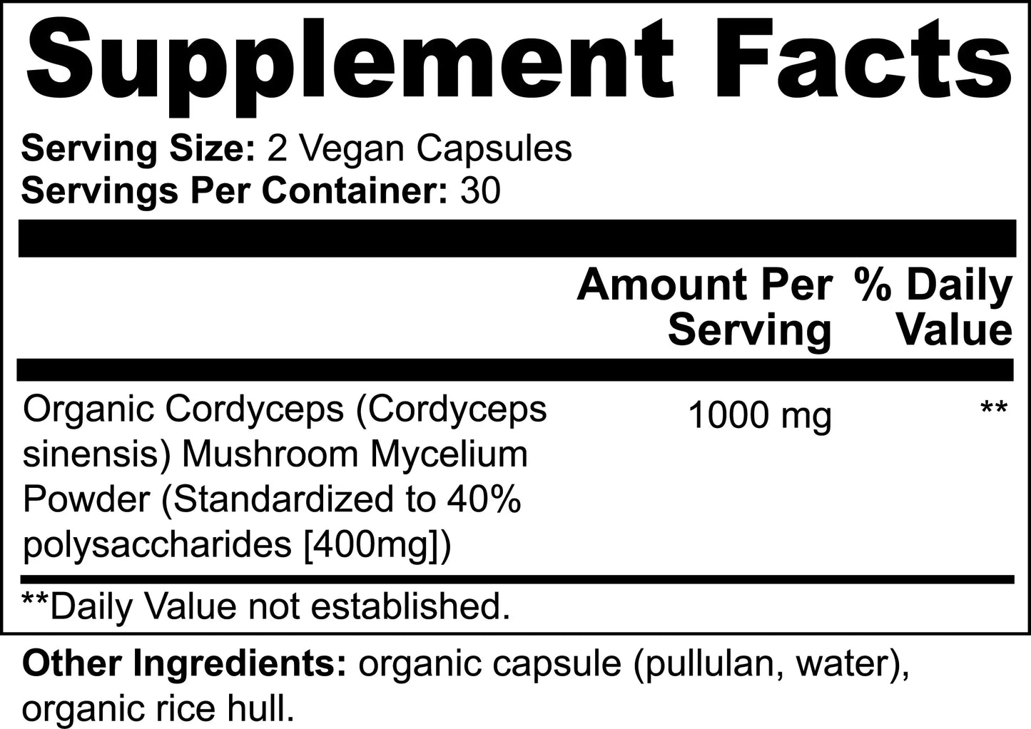 Cordyceps Mushroom Capsules supplement facts showing 1000mg organic Cordyceps sinensis mycelium powder standardized to 40% polysaccharides